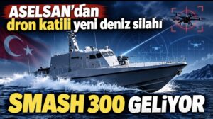 ASELSAN’dan dron katili yeni deniz silahı: SMASH 300 geliyor