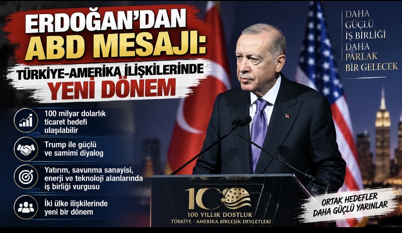 Erdoğan’dan ABD mesajı: Türkiye-Amerika ilişkilerinde yeni dönem
