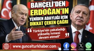 Bahçeli’den Erdoğan’ın yeniden adaylığı için dikkat çeken çağrı