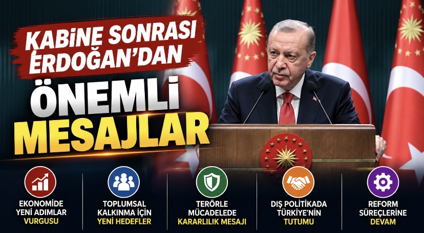 Kabine sonrası Erdoğan’dan önemli mesajlar