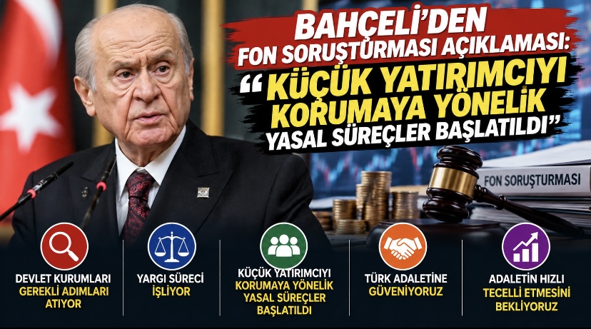 Bahçeli’den fon soruşturması açıklaması: “Küçük yatırımcıyı korumaya yönelik yasal süreçler başlatıldı”