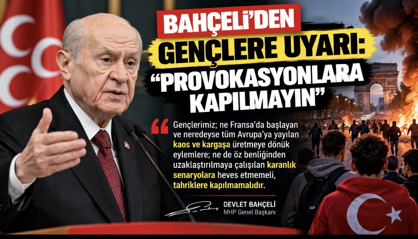 Bahçeli’den Gençlere Uyarı: “Provokasyonlara Kapılmayın”